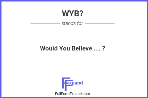 Full form of WYB?