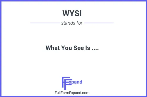 Full form of WYSI