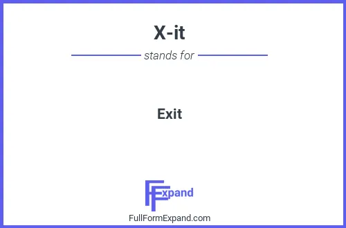 Full form of X-it