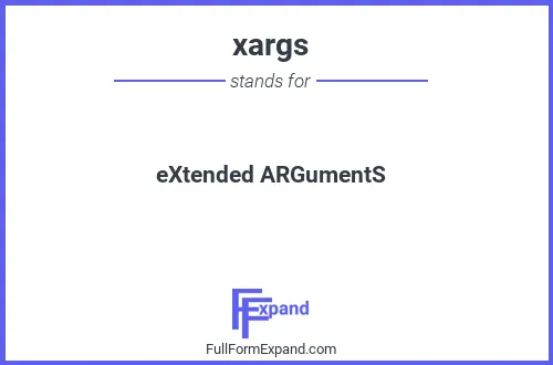Full form of xargs