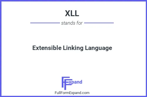 Full form of XLL