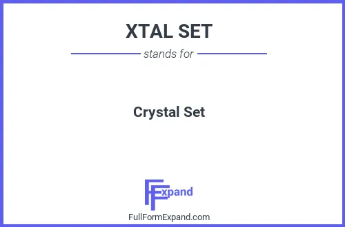 Full form of XTAL SET