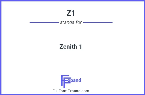 Full form of Z1