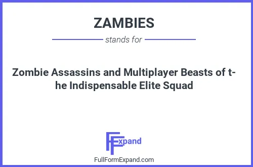 Full form of ZAMBIES