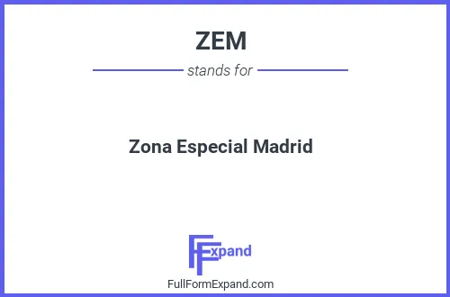 Full form of ZEM