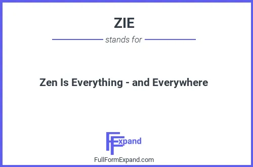 Full form of ZIE