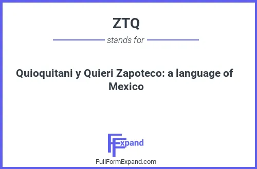 Full form of ZTQ